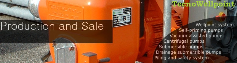 Production & Sale Tecno Wellpoint self-priming pumps vacuum assisted pumps